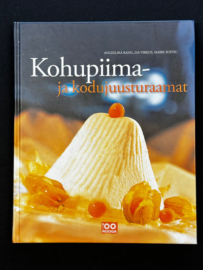 Kohupiima- ja kodujuusturaamat raamat