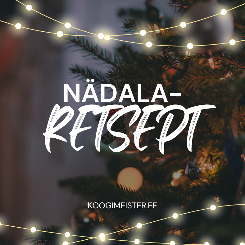 NÄDALARETSEPT! Magus Võlumaa!